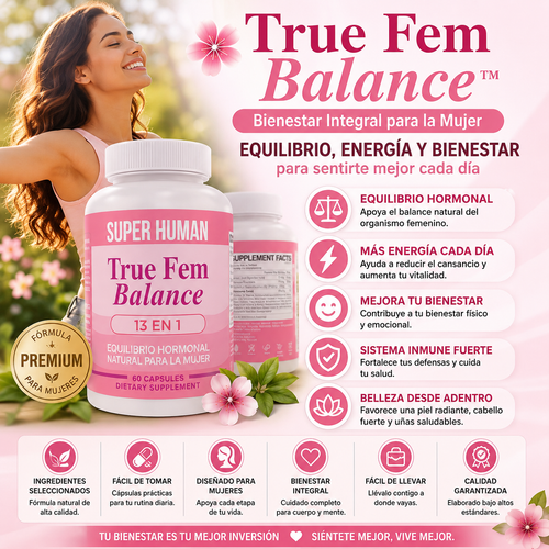 🌸 True Fem Balance™ | Bienestar Integral para la Mujer - Equilibrio, energía y bienestar para sentirte mejor cada día